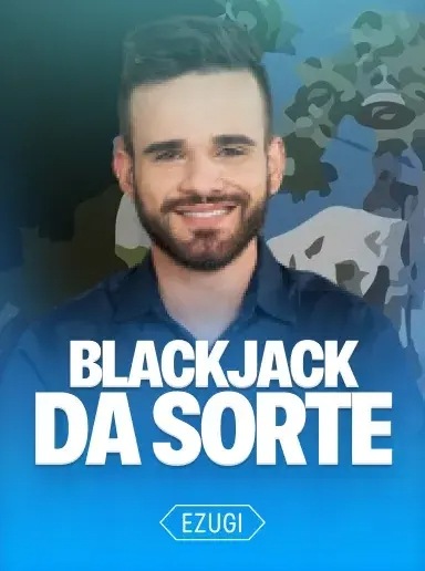 BLACKJACK DA SORTE